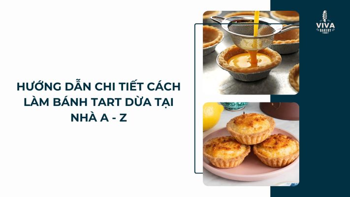 cach lam banh tart dua vivabakery.vn