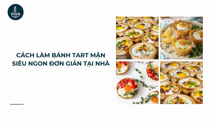 cach lam banh tart man vivabakery.vn