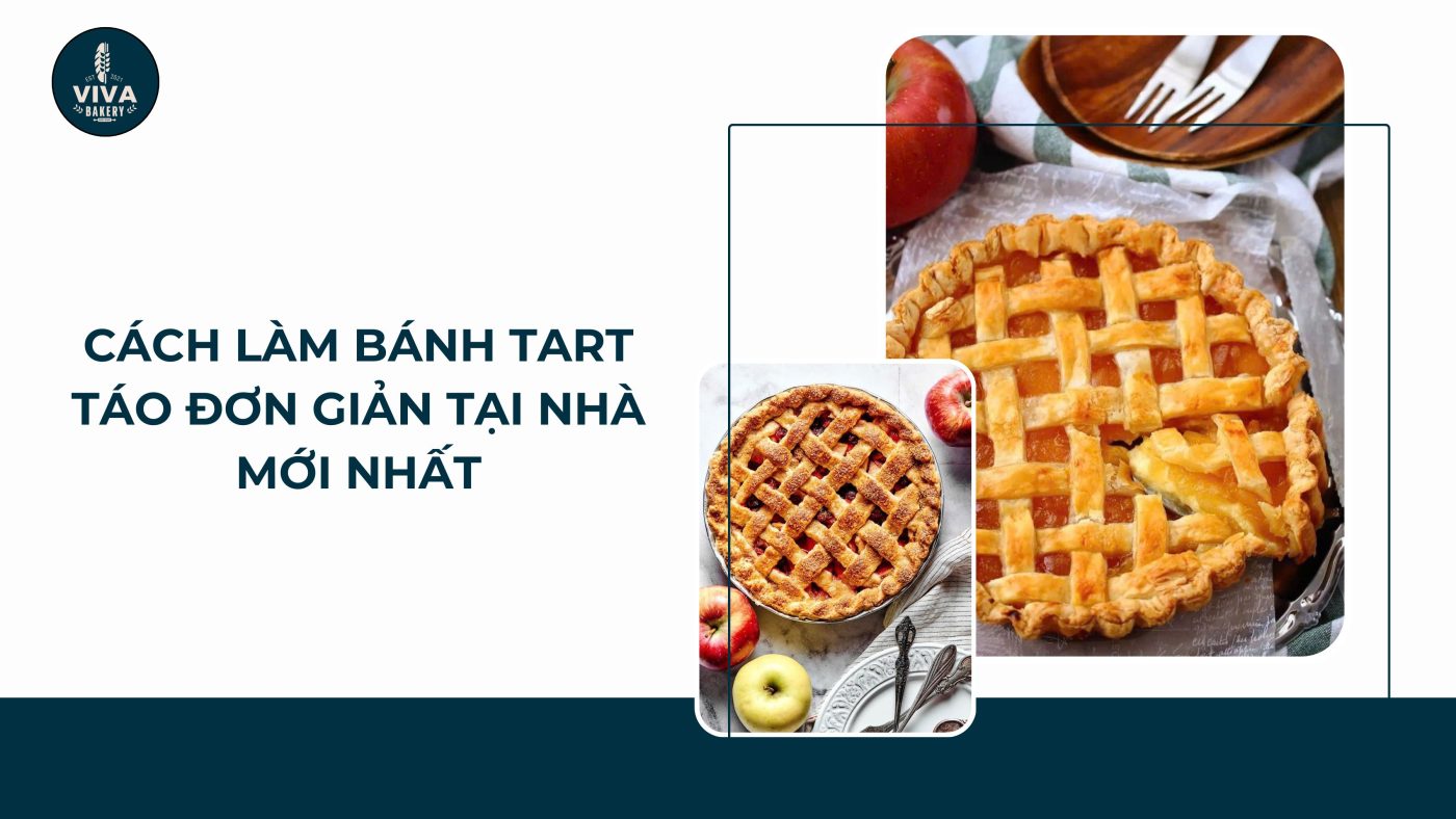 cach lam banh tart tao vivabakery.vn