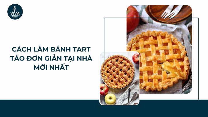 cach lam banh tart tao vivabakery.vn