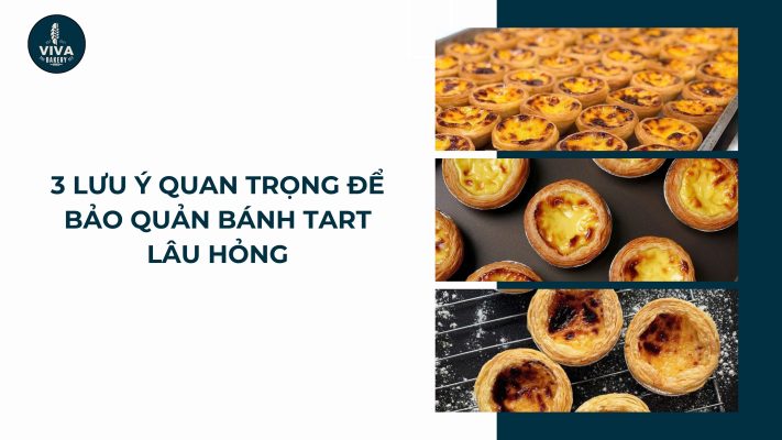 luu y bao quan banh tart vivabakery.vn